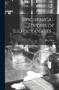 Biochemical Studies of Sulfocyanates