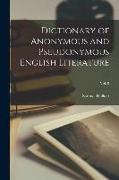 Dictionary of Anonymous and Pseudonymous English Literature, Vol. 8