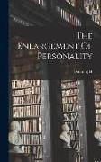 The Enlargement Of Personality