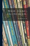 Magic, Science, and Invention