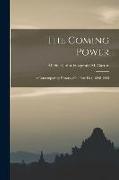 The Coming Power: a Contemporary History of the Far East, 1898-1905