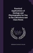 Practical Applications of Geology and Physiography for Use in the Laboratory and Class Room