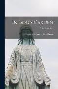 In God's Garden [microform]: Stories of the Saints for Little Children