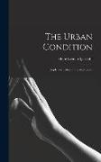 The Urban Condition: People and Policy in the Metropolis