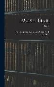 Maple Trail, 1955-56