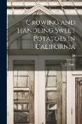 Growing and Handling Sweet Potatoes in California, E55