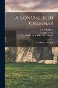 A Concise Irish Grammar: With Pieces for Reading
