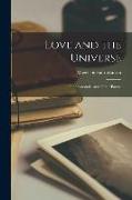 Love and the Universe, The Immortals, and Other Poems [microform]