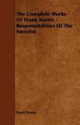 The Complete Works of Frank Norris - Responsibilities of the Novelist