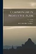 Communism in North Vietnam: Its Role in the Sino-Soviet Dispute