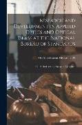 Research and Development in Applied Optics and Optical Glass at the National Bureau of Standards, NBS Miscellaneous Publication 194