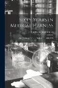 Sixty Years in Medical Harness, or, The Story of a Long Medical Life, 1865-1925