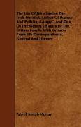 The Life Of John Banim, The Irish Novelist, Author Of Damon And Pythias, &Amp,C. And One Of The Writers Of Tales By The O'Hara Family. With Extracts From His Correspondence, General And Literary