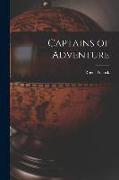 Captains of Adventure [microform]