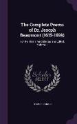 The Complete Poems of Dr. Joseph Beaumont (1615-1699): For the First Time Collected and Edited, Volume 1