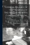 Annual Report of the Trustees of the Massachusetts General Hospital, 67th-70th