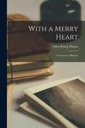 With a Merry Heart, a Treasury of Humor