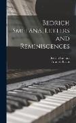 Bedrich Smetana, Letters and Reminiscences