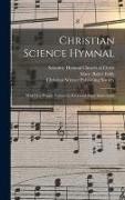 Christian Science Hymnal [microform]: With Five Hymns Written by Reverend Mary Baker Eddy