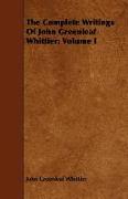 The Complete Writings of John Greenleaf Whittier