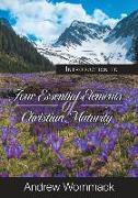 Introduction to Four Essential Elements of Christian Maturity