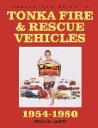 Collectors Guide to Tonka Fire & Rescue Vehicles