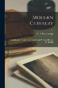 Modern Chivalry: Containing the Adventures of a Captain, and Teague O'Regan, His Servant, v.1