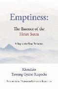 Emptiness: The Essence of the Heart Sutra: A Step to the Great Perfection