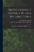 British Animals Extinct Within Historic Times: With Some Account of British Wild White Cattle