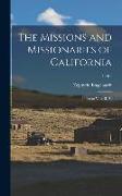 The Missions and Missionaries of California: Index to Vols. II-IV, Index