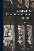 Possession Demoniacal And Other