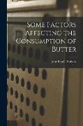 Some Factors Affecting the Consumption of Butter