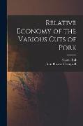 Relative Economy of the Various Cuts of Pork