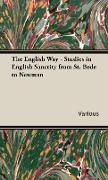 The English Way - Studies in English Sanctity from St. Bede to Newman