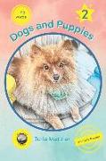 Dogs and Puppies: Book No. 2 of -ing Early Reader Series