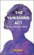 The Vanishing ACT (& the Miracle After): Volume 303