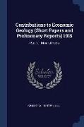 Contributions to Economic Geology (Short Papers and Preliminary Reports) 1915: Part Ii. - Mineral Fuels