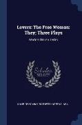 Lovers: The Free Woman: They, Three Plays: Modern Drama Series