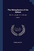 The Metaphysics of the School: The Metaphysics Of The School, Volume 1