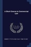 A Short Course in Commercial Law