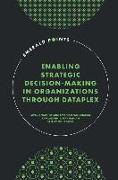 Enabling Strategic Decision-Making in Organizations Through Dataplex