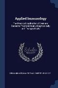 Applied Immunology: The Practical Application of Sera and Bacterins Prophylactically, Diagnostically, and Therapeutically