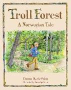 Troll Forest: A Norwegian Tale