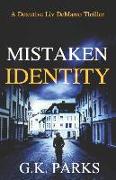 Mistaken Identity: A Detective Liv DeMarco Thriller