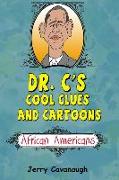 Dr. C's Cool Clues and Cartoons: African Americans