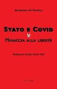 Stato e Covid. Minaccia alla libertà