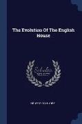 The Evolution Of The English House