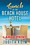 Lunch at The Beach House Hotel: Large Print Edition