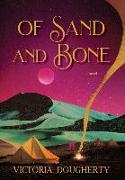 Of Sand and Bone