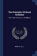 The Principles Of Greek Grammar: For The Use Of Schools And Colleges